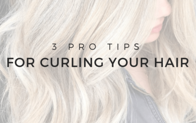 3 Pro Tips For Curling Your Hair